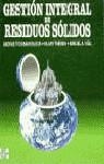 GESTION INTEGRAL DE RESIDUOS SOLIDOS | 9788448118303 | TCHOBANOGLOUS, GEORGE ... [ET AL.]