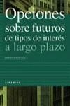 OPCIONES SOBRE FUTUROS DE TIPOS DE INTERES A LARGO | 9788436811926 | SOLDEVILLA, EMILIO