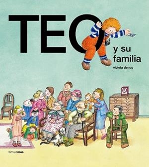TEO Y SU FAMILIA | 9788471763129 | DENOU, VIOLETA