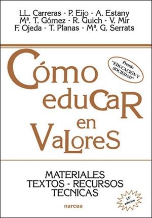 COMO EDUCAR EN VALORES | 9788427710993 | CARRERAS, LLORENç ... [ET AL.]