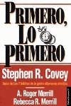 PRIMERO,LO PRIMERO | 9788449301018 | COVEY, STEPHEN R. ; MERRILL, A. ROGER ;