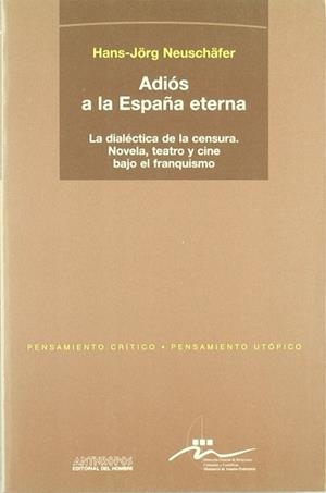 ADIOS A LA ESPAÑA ETERNA | 9788476584613 | NEUSCHÄFER, HANS-JÖRG