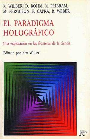 PARADIGMA HOLOGRAFICO, EL | 9788472451735 | WILBER, KEN
