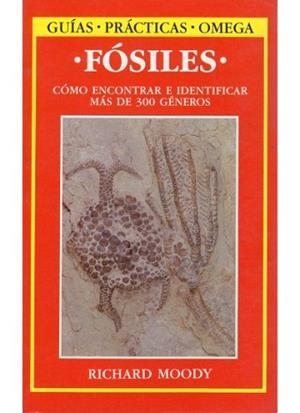 FOSILES.COM ENCONTRAR E IDENTIFICAR MAS DE 300 GEN | 9788428207850 | MOODY, RICHARD