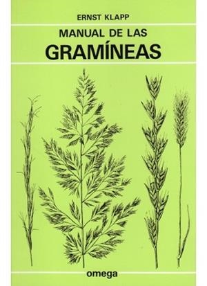 MANUAL DE LAS GRAMINEAS | 9788428207799 | KLAPP, ERNST