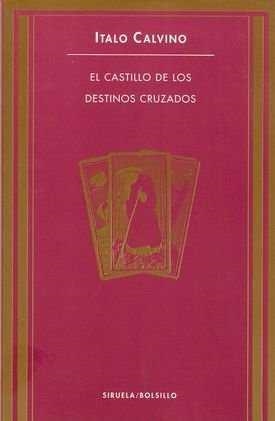 CASTILLO DE LOS DESTINOS CRUZADOS, EL (BUTXACA) | 9788478442614 | CALVINO, ITALO