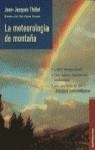 METEOROLOGIA DE MONTAÑA, LA | 9788427022225 | THILLET, JEAN-JACQUES