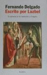 ESCRITO POR LUZBEL | 9788408025047 | DELGADO, FERNANDO