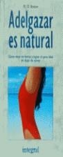 ADELGAZAR ES NATURAL | 9788479010287 | BRUCKER, M. O.