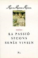 PASSIO SEGONS RENEE VIVIEN,LA | 9788477398530 | MARÇAL SERRA, MARIA MERCE