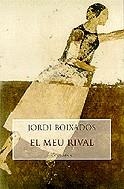 MEU RIVAL, EL | 9788483005156 | BOIXADOS, JORDI