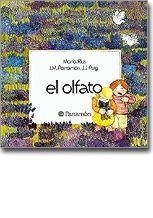 OLFATO,EL | 9788434203334 | PARRAMON, JOSE MARIA ; RIUS, MARIA