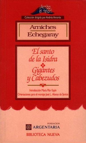 SANTO DE LA ISIDRA, EL / GIGANTES Y CABEZUDOS | 9788470305498 | ARNICHES, CARLOS