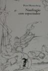 NAUFRAGIO CON ESPECTADOR | 9788477745716 | BLUMENBERG, HANS