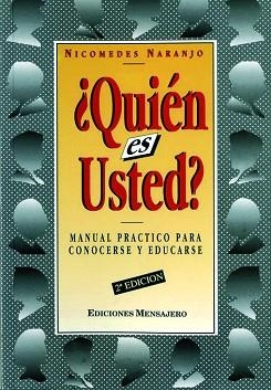 QUIEN ES USTED ?.MANUAL PRACTICO PARA CONOCERSE Y | 9788427119208 | NARANJO OJEDA, NICOMEDES
