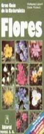 FLORES.GRAN GUIA DE LA NATURALEZA | 9788424126674 | LIPPERT, WOLFGANG ; PODLECH, DIETER