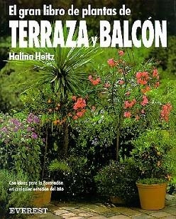 GRAN LIBRO DE PLANTAS DE TERRAZA Y BALCON, EL | 9788424126803 | HEITZ, HALINA