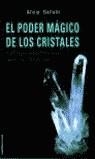 PODER MAGICO DE LOS CRISTALES, EL | 9788427012059 | GALLOTTI, ALICIA