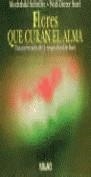 FLORES QUE CURAN EL ALMA | 9788479530617 | SCHEFFER, MECHTHILD ; STORL, WOLF-DIETER