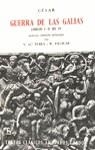 GUERRA DE LAS GALIAS. LIBROS I-IV | 9788424933883 | CESAR, CAYO JULIO