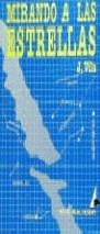 MIRANDO A LAS ESTRELLAS | 9788474860153 | VILA SOLANES, JAVIER