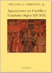 APARICIONES EN CASTILLA Y CATALUÑA : S. XIV-XV | 9788486763367 | CHRISTIAN, WILLIAM A. (JR.)