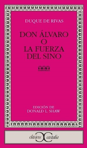 DON ALVARO O LA FUERZA DEL SINO | 9788470394720 | RIVAS, ANGEL SAAVEDRA, DUQUE DE