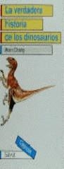 VERDADERA HISTORIA DE LOS DINOSAURIOS, LA | 9788434558519 | CHARIG, ALAN