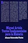 TEXTOS FUNDAMENTALES PARA LA HISTORIA | 9788420680095 | ARTOLA, MIGUEL