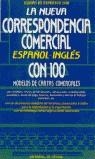 NUEVA CORRESPONDENCIA COMERCIAL ESPAÑOL-INGLES, LA | 9788431512125 | EQUIPO DE EXPERTOS 2100