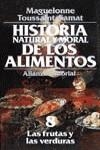 HISTORIA NATURAL Y MORAL DE LOS ALIMENTOS. (T.8) | 9788420605449 | TOUSSAINT-SAMAT, MAGUELONNE