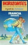 FRANCIA SUDOESTE HORIZONTES | 9788434538498 | VV.AA