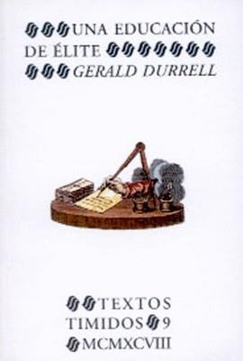 EDUCACION DE ELITE UNA | 9788478950966 | DURELL, GERALD