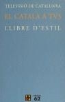 CATALA A TV3, EL | 9788429738841 | TELEVISIÓ DE CATALUNYA S. A.