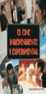 CINE INDEPENDIENTE Y EXPERIMENTAL | 9788481350678 | ROMERO DE AVILA, RAFAEL