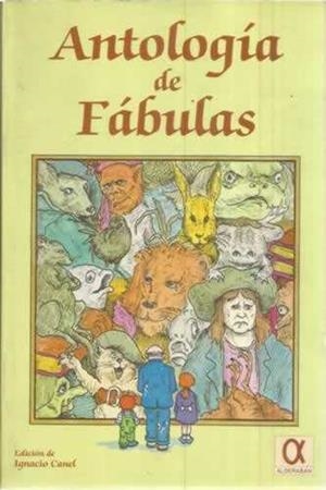 ANTOLOGIA DE FABULAS | 9788488676085 | CANEL LADRÓN DE GUEVARA, IGNAC