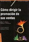 COMO DIRIGIR LA PROMOCION DE SUS EMPRESAS | 9788475773834 | SCHULTZ, DON ; ROBINSON, WILLIAM