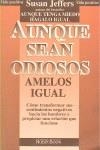 AUNQUE SEAN ODIOSOS AMELOS IGUAL | 9788479271220 | JEFFERS, SUSAN