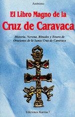 LIBRO MAGNO DE LA CRUZ DE CARAVACA | 9788488885166 | ANONIMO