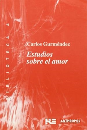 ESTUDIOS SOBRE EL AMOR (BUTXACA) | 9788476584514 | GURMENDEZ, CARLOS
