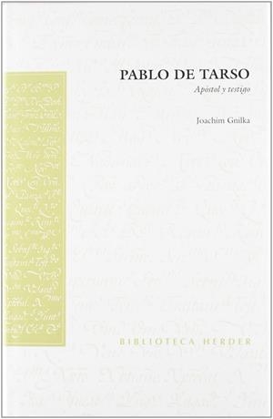 PABLO DE TARSO APOSTOL Y TESTIGO | 9788425420122 | GNILKA, JOACHIM