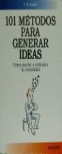 CIENTO UN METODOS PARA GENERAR IDEAS.COMO AYUDAR A | 9788423410699 | FOSTER, T. R. V.