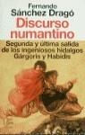 DISCURSO NUMANTINO.SEGUNDA Y ULTIMA SALIDA DE LOS | 9788408014010 | SANCHEZ DRAGO, FERNANDO