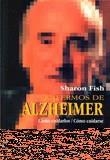 ENFERMOS DE ALZHEIMER COMO CUIDARLOS.COMO CUIDARSE | 9788427118942 | FISH, SHARON