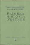 PRIMERA HISTORIA D'ESTHER (ED.CRITICA) | 9788429738216 | ESPRIU, SALVADOR