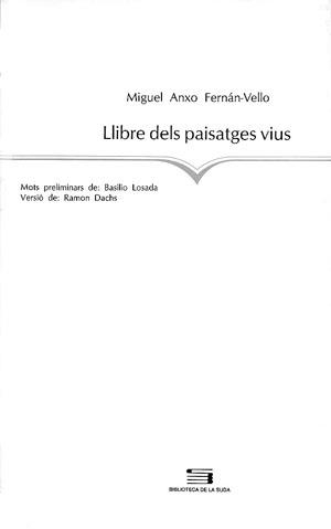 LLIBRE DELS PAISSATGES VIUS | 9788479352486 | FERNAN-VELLO, MIGUEL ANXO