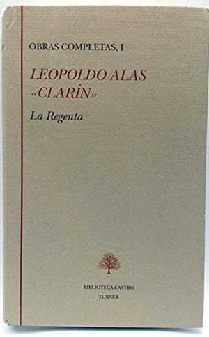 OBRAS COMPLETAS 1.LA REGENTA | 9788475064253 | ALAS, LEOPOLDO (1852-1901) (CLARIN)