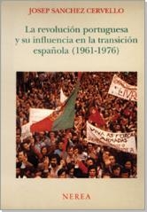 REVOLUCION PORTUGUESA Y SU INFLUENCIA EN LA TRANSI | 9788486763848 | SANCHEZ CERVELLO, JOSE