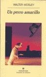 UN PERRO AMARILLO | 9788433908698 | MOSLEY, WALTER