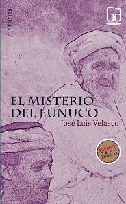 MISTERIO DEL EUNUCO, EL | 9788434846722 | VELASCO, JOSE LUIS